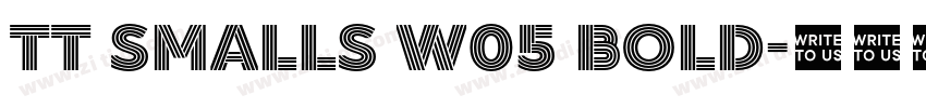 TT Smalls W05 Bold字体转换